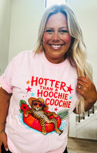 Load image into Gallery viewer, Hotter than a Hoochie Coochie