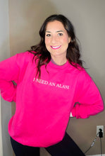 Load image into Gallery viewer, I NEED A...