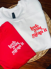 Load image into Gallery viewer, Love You Mean It Pocket