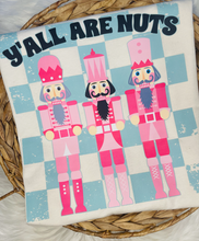 Load image into Gallery viewer, Y'all Are Nuts