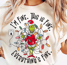 Load image into Gallery viewer, I'm Fine. Everything's Fine.