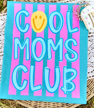 Load image into Gallery viewer, Cool Moms Club