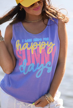 Load image into Gallery viewer, I was made for happy sunny days