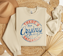 Load image into Gallery viewer, There's No Crying in Baseball