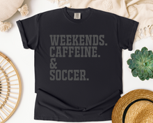Load image into Gallery viewer, WEEKENDS. CAFFEINE. CUSTOM.