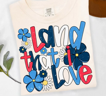 Load image into Gallery viewer, Land That I Love Flowers
